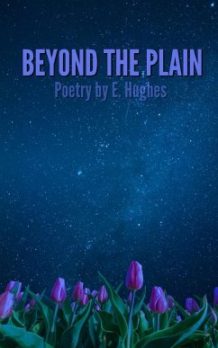 Beyond the Plain - Hughes, E.