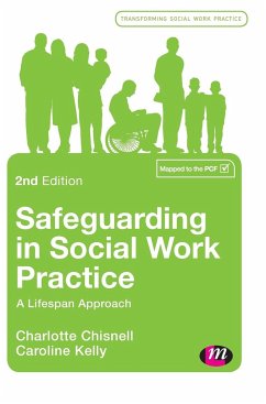 Safeguarding in Social Work Practice - Chisnell, Charlotte;Kelly, Caroline