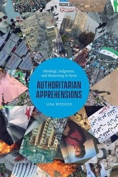 Authoritarian Apprehensions - Wedeen, Lisa