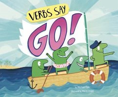 Verbs Say Go! - Dahl, Michael