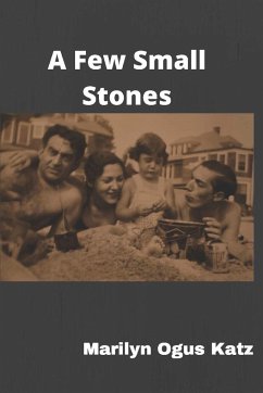 A Few Small Stones - Katz, Marilyn Ogus