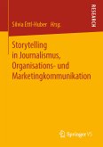 Storytelling in Journalismus, Organisations- und Marketingkommunikation (eBook, PDF)