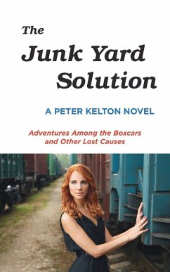 The Junk Yard Solution - Kelton, Peter