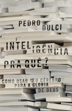 Inteligência pra quê? (eBook, ePUB) - Dulci, Pedro