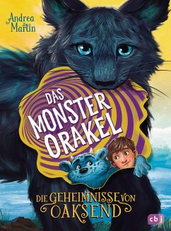 Das Monsterorakel / Die Geheimnisse von Oaksend Bd.2 - Martin, Andrea