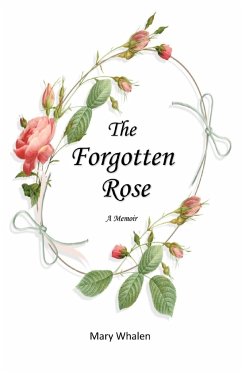 The Forgotten Rose - Whalen, Mary