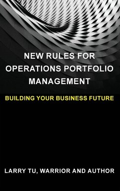 New Rules for Operations Portfolio Management - Tu, Larry