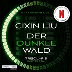 Der dunkle Wald / Trisolaris-Trilogie Bd.2 (MP3-Download)