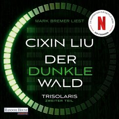 Der dunkle Wald / Trisolaris-Trilogie Bd.2 (MP3-Download) - Liu, Cixin