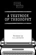 A Textbook of Theosophy (eBook, ePUB) - Bild 1
