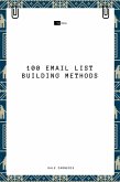 100 Email List Building Methods (eBook, ePUB)