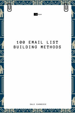 Cover 100 Email List Building Methods (eBook, ePUB)