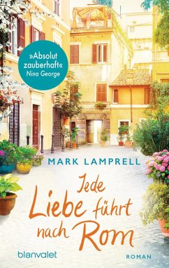 Jede Liebe führt nach Rom (eBook, ePUB) - Lamprell, Mark
