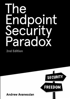 The Endpoint Security Paradox 2nd Edition - Avanessian, Andrew