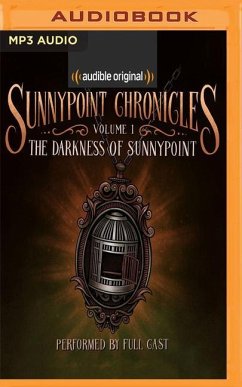 The Darkness of Sunnypoint - Audible Original Kids