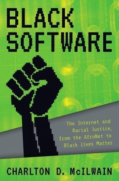 Black Software - McIlwain, Charlton D. (Professor of Media, Culture, and Communicatio