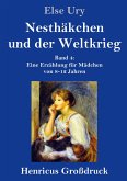 Nesthäkchen und der Weltkrieg (Großdruck)