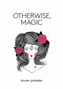 Otherwise, Magic - Paredes, Lauren