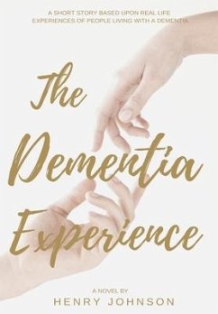 The Dementia Experience - Johnson, Henry
