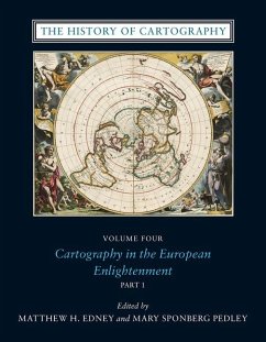 The History of Cartography, Volume 4 - Edney, Matthew; Pedley, Mary Sponberg