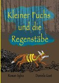 Kleiner Fuchs und die Regenstäbe