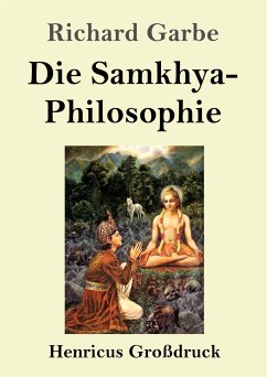 Die Samkhya-Philosophie (Großdruck) - Garbe, Richard