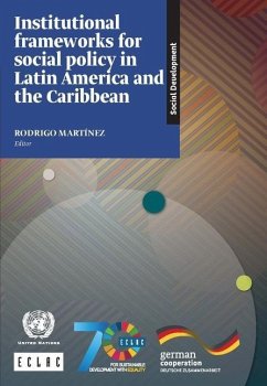 Institutional Frameworks for Social Policy in Latin America and the Caribbean