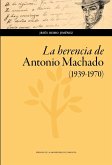La herencia de Antonio Machado, 1939-1970