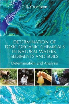 Determination of Toxic Organic Chemicals In Natural Waters, Sediments and Soils - Crompton, T. R.