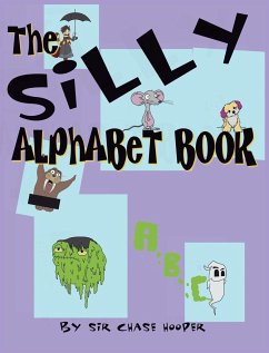 The Silly Alphabet Book - Hooper, Chase