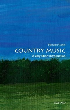 Country Music: A Very Short Introduction - Carlin, Richard (Executive Editor, art, art history, and music, Exec