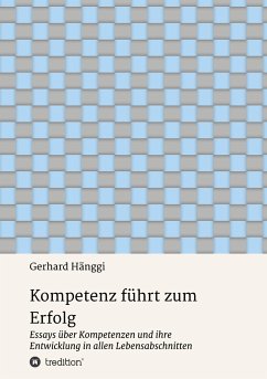 Kompetenz führt zum Erfolg - Hänggi, Gerhard