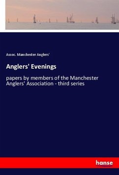 Anglers' Evenings - Manchester Anglers', Assoc.