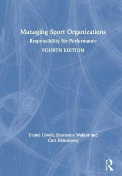 Managing Sport Organizations - Covell, Dan; Walker, Sharianne