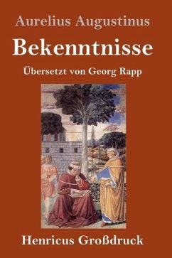 Bekenntnisse (Großdruck) - Augustinus, Aurelius