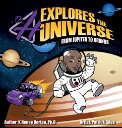 Dr. H Explores the Universe - Horton, K. Renee