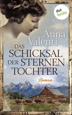 Das Schicksal der Sternentochter / Sternentochter Saga Bd.3 - Valenti, Anna
