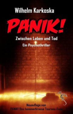 PANIK! Zwischen Leben und Tod (eBook, ePUB) - Karkoska, Wilhelm