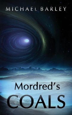 Mordred's Coals - Barley, Michael