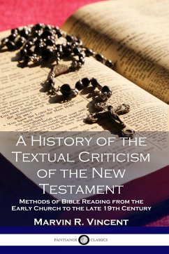 A History of the Textual Criticism of the New Testament - Vincent, Marvin R.