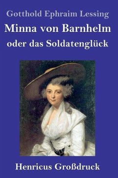 Minna von Barnhelm, oder das Soldatenglück (Großdruck) - Lessing, Gotthold Ephraim