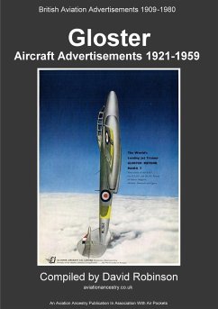 Gloster Aircraft Advertisements 1921 - 1959 - Robinson, David