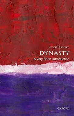 Dynasty: A Very Short Introduction - Duindam, Jeroen (Professor of History, Leiden University)