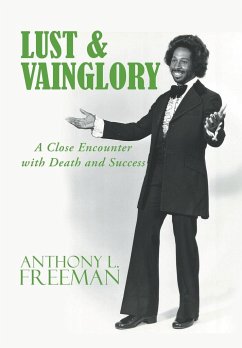 Lust & Vainglory - Freeman, Anthony L.