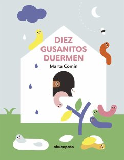 Diez gusanitos duermen - Comín Pérez, Marta