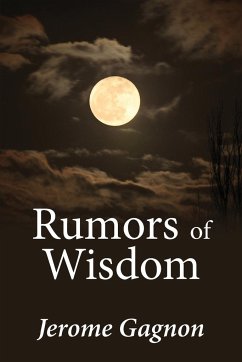 Rumors of Wisdom - Gagnon, Jerome