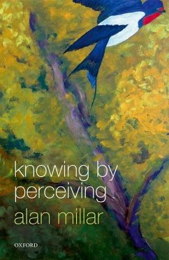 Knowing by Perceiving - Millar, Alan (Professor Emeritus, Professor Emeritus, University of