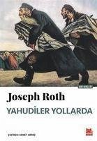 Yahudiler Yollarda - Roth, Joseph