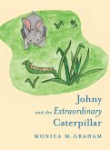 Johny and the Extraordinary Caterpillar