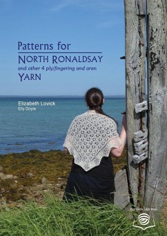 Patterns for North Ronaldsay (and other) Yarn - Lovick, Elizabeth; Doyle, Elly